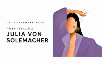 Spotlight Ausstellung Julia von Solemacher